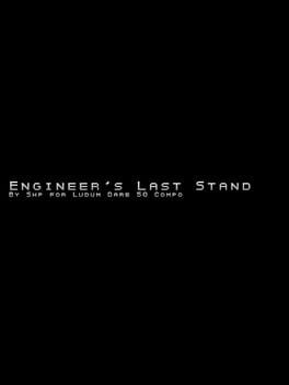 Engineer's Last Stand