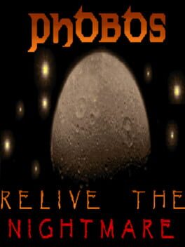 Phobos: Relive The Nightmare