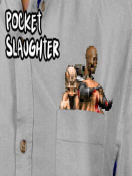 Pocket Slaughter