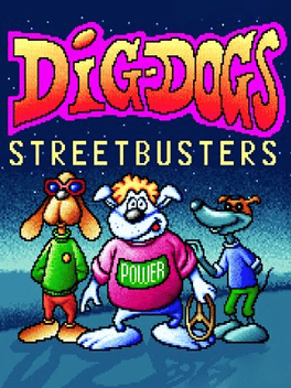 Dig Dogs: Streetbusters Cover