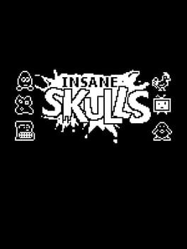 Insane Skulls