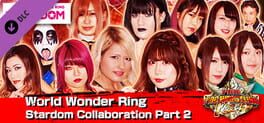 Fire Pro Wrestling World: World Wonder Ring Stardom Collaboration Part 2