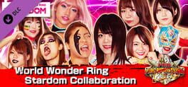 Fire Pro Wrestling World: World Wonder Ring Stardom Collaboration