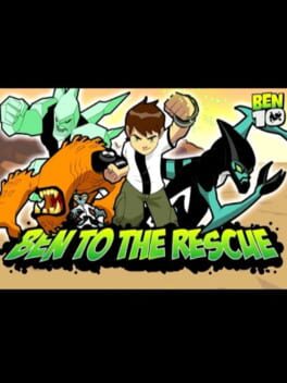 Ben 10: Ben to the Rescue