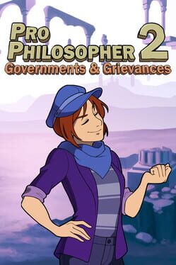 Pro Philosopher 2: Governments & Grievances