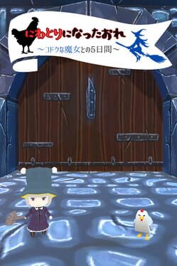 Niwatori ni Natta Ore: Kodoku na Majou to no Itsuka-kan