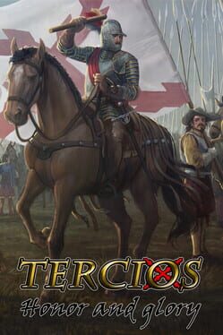 Tercios: Honor and Glory