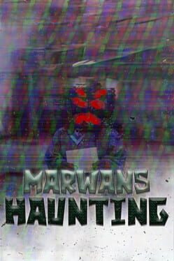 Marwan's Haunting