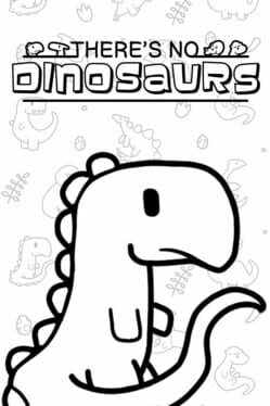 There's No Dinosaurs Game Cover Artwork