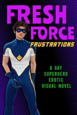 Fresh Force Frustrations: A Gay Superhero Erotic Visual Novel Game Cover Artwork