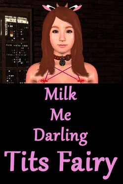 Milk Me Darling: Tits Fairy