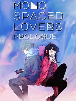 Monospaced Lovers: Prologue