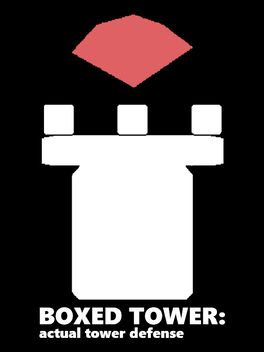 Boxed Tower: Actual Tower Defense