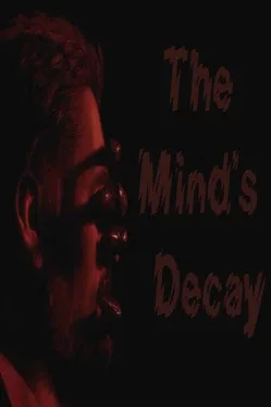 The Mind's Decay
