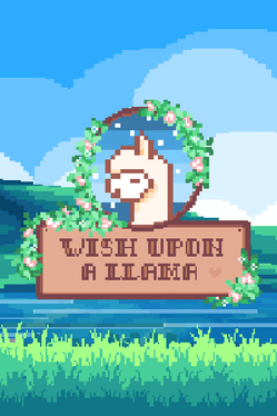 Wish Upon a Llama
