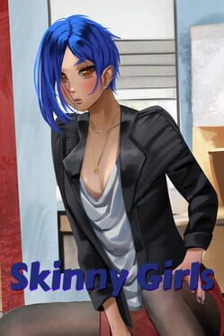 Skinny Girls