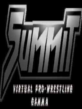 Summit: Virtual Pro-Wrestling Gamma