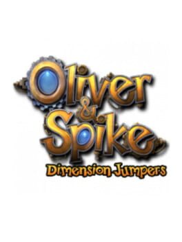 Oliver & Spike: Dimension Jumpers