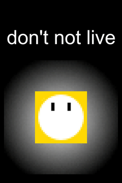 Don't Not Live