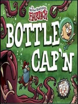 The Marvelous Misadventures of Flapjack: Bottle Cap'n