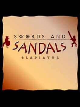 Swords and Sandals I : Gladiator