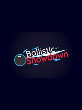 Ballistic Showdown