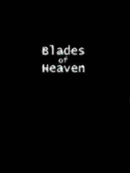 Blades of Heaven