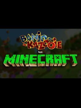 Banjo-Kazooie: Ft. Minecraft