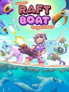 Super Raft Boat Together Game Cover Artwork