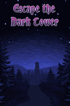 Escape the Dark Tower