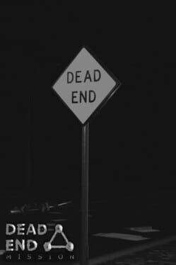 Dead End Mission