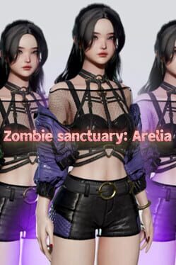 Zombie Sanctuary: Arelia