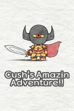 Cush's Amazin' Adventure!!