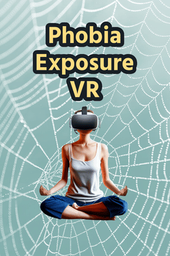 Phobia Exposure VR