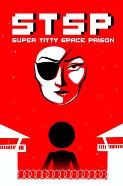 STSP: Super Titty Space Prison