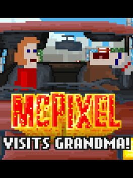 McPixel 3: McPixel Visits Grandma