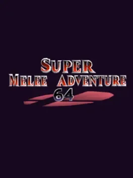 Super Melee Adventure 64