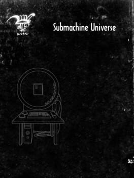 Submachine Universe