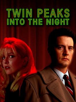Twin Peaks: Into the Night