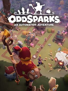 Oddsparks: An Automation Adventure