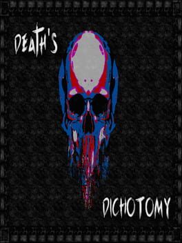 Death's Dichotomy