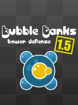 Bubble Tanks Tower Defense 1.5