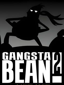 Gangsta Bean 2