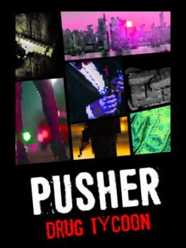 Pusher: Drug Tycoon