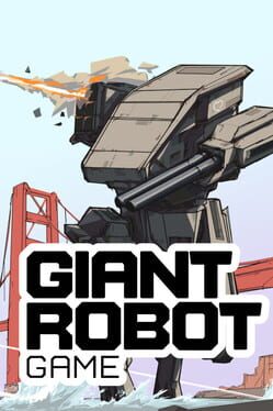 Giant Robot Game (TBD)