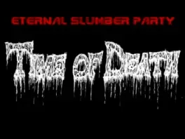 Eternal Slumber Party