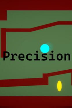 Precision