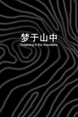 Dreaming in the Mountains