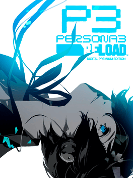 Persona 3 Reload: Digital Premium Edition