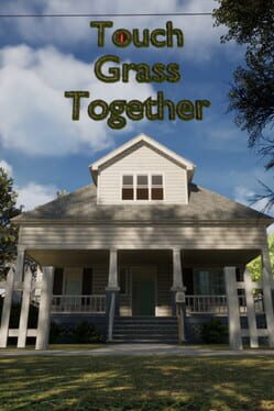 Touch Grass Together